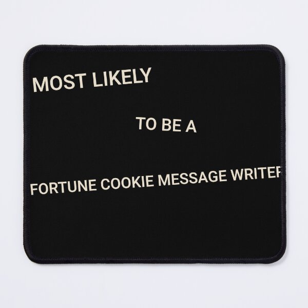 Item preview, Most Likely to Be a Fortune Cookie Message Writer designed and sold by StudioTVDinners.