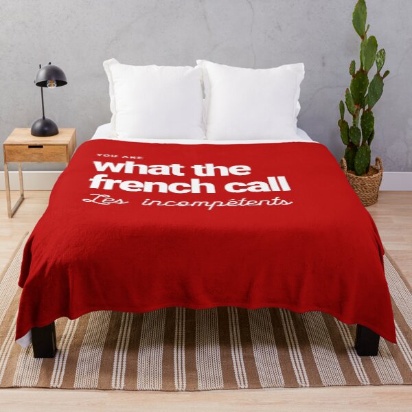 Item preview, You are what the French call Les incompetents designed and sold by Primotees.