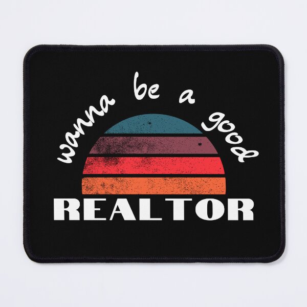 Item preview, wanna be a Good Realtor designed and sold by 3ple7.