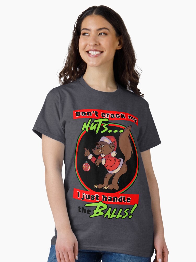 Thumbnail 2 of 7, Classic T-Shirt, Holiday Creatures - Don't Crack My Nuts designed and sold by cerealcreatures.