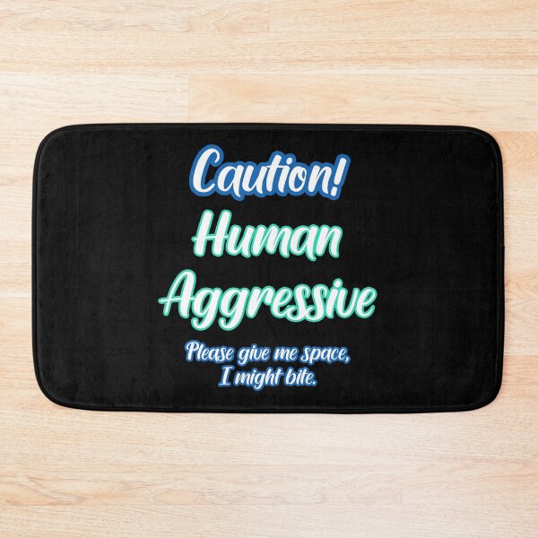Item preview, Human Aggressive designed and sold by Stray Dog Artisans.