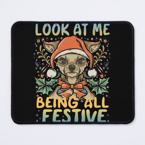 Item preview, Look At Me Being All Festive Funny Christmas designed and sold by INK-Creations.