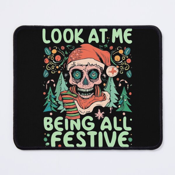 Item preview, Look At Me Being All Festive Funny Christmas designed and sold by INK-Creations.