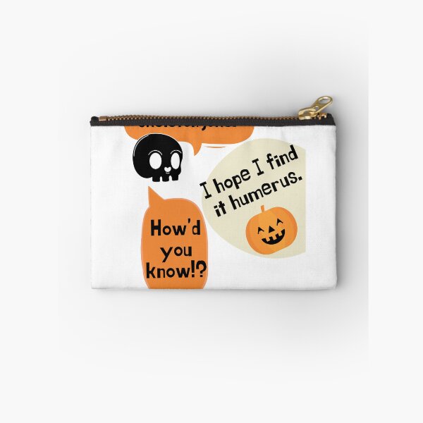 Item preview, I have A skeleton joke I hope I find It humerus. designed and sold by Acorn-Studio.