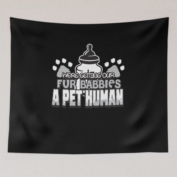 Item preview, We're getting our fur babies a pet human | gender reveal shirts | pregnant shirts | new mom gifts | baby shower gift | baby announcement shirt | funny new dad gifts | pregnancy announcement gift designed and sold by Kreature Look.