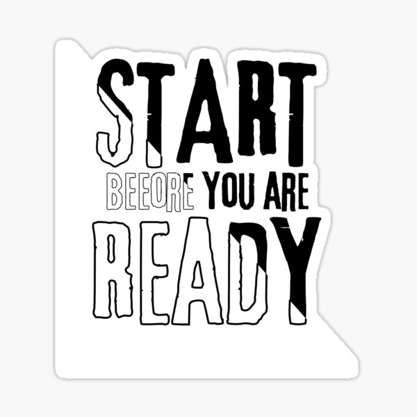 Item preview, Start beeore you are ready  designed and sold by Creativesplus.