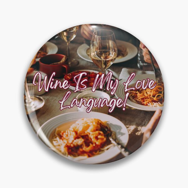 Item preview, Wine Is My Love Language! designed and sold by TidyKitchenInc.