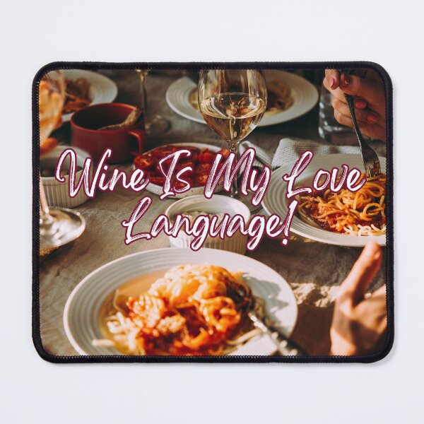 Item preview, Wine Is My Love Language! designed and sold by TidyKitchenInc.