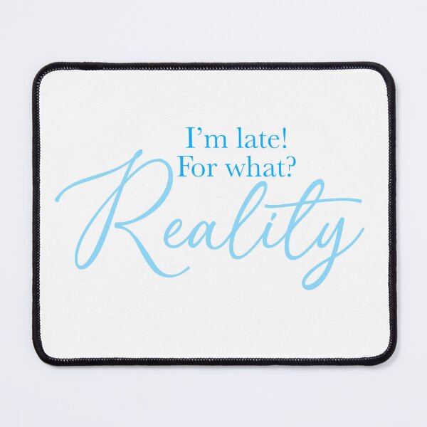 Item preview, Reality Quote - A Cinderella Story designed and sold by TeaLimeTwo.