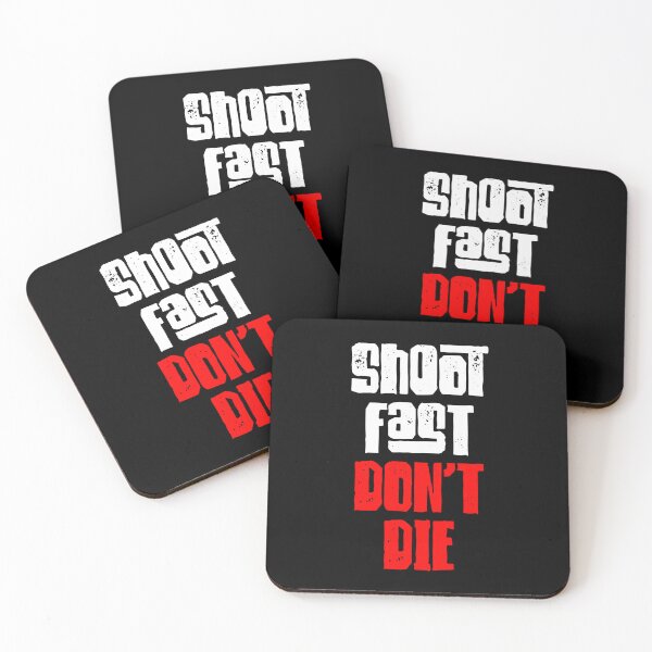 Item preview, Shoot Fast Dont Die designed and sold by IfDesignGroup.