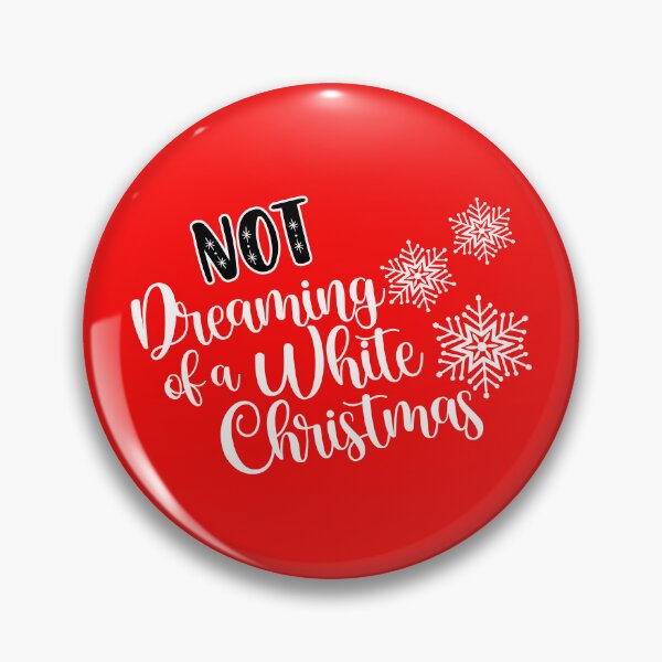 Item preview, NOT Dreaming of a White Christmas designed and sold by MamaCarmody.