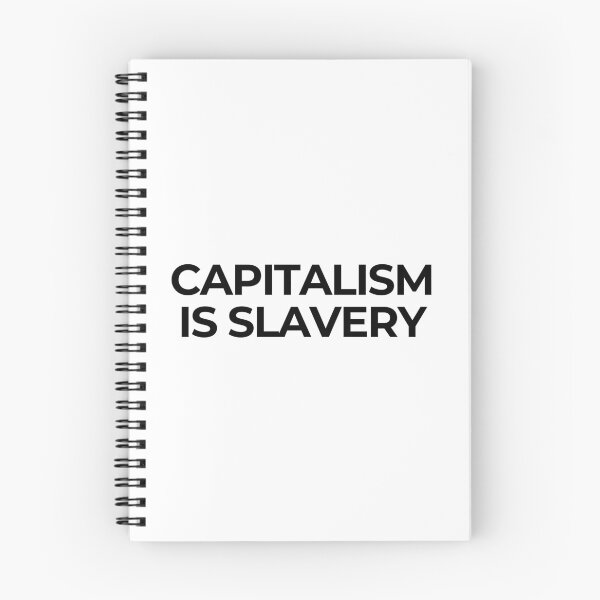 Item preview, Capitalism Is Slavery America USA Wage Reform designed and sold by SmithDigital.