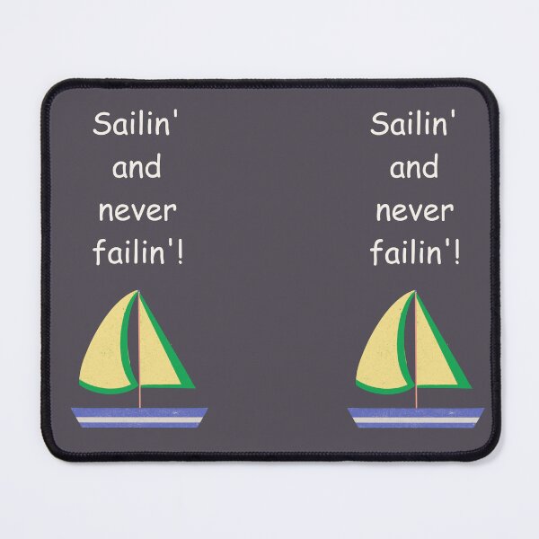 Item preview, Sailing and never failing designed and sold by Thedigital91.