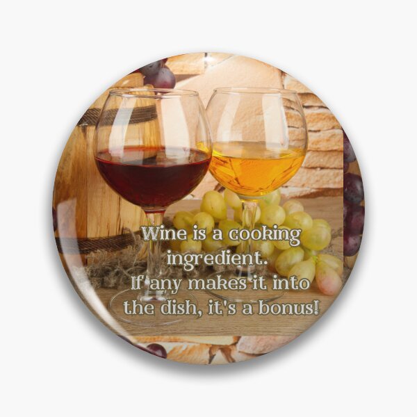 Item preview, Wine is a Cooking Ingredient! designed and sold by TidyKitchenInc.