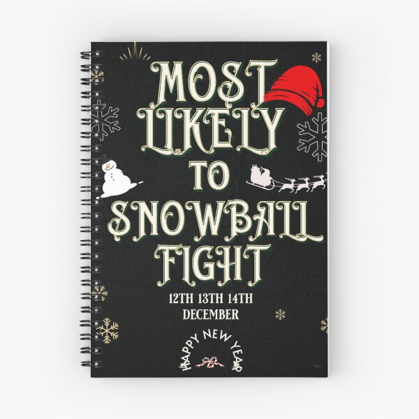 Item preview, Most likely to snow ball fight designed and sold by yourfashionway.