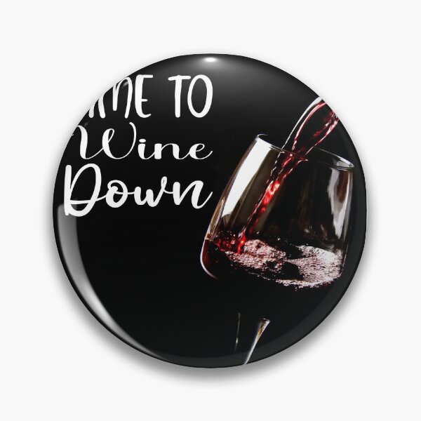 Item preview, Time To Wine Down. designed and sold by TidyKitchenInc.