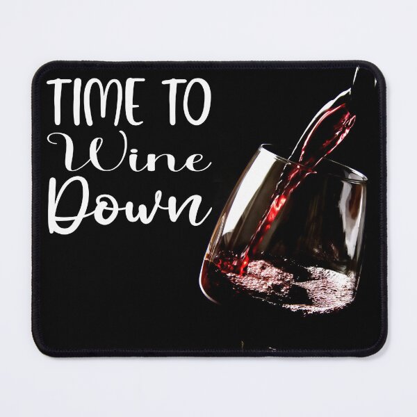 Item preview, Time To Wine Down. designed and sold by TidyKitchenInc.