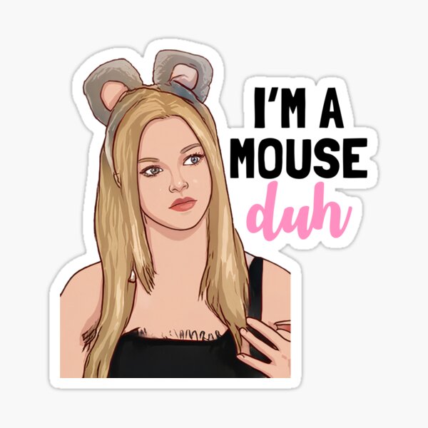 Mean Girls Karen I'm A Mouse Duh Halloween Sticker