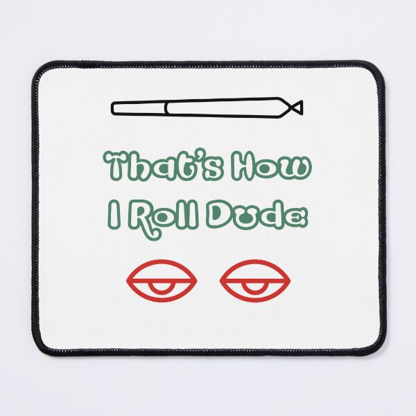 Item preview, That's How I Roll designed and sold by Specialstace83.