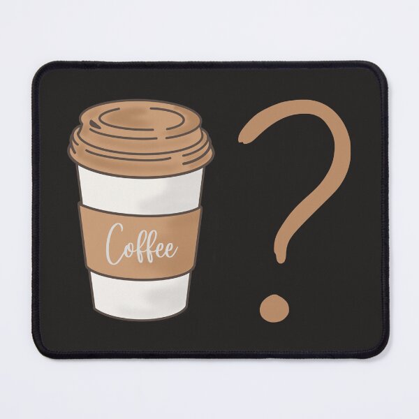 Item preview, COFFEE? designed and sold by ChilledTaho.