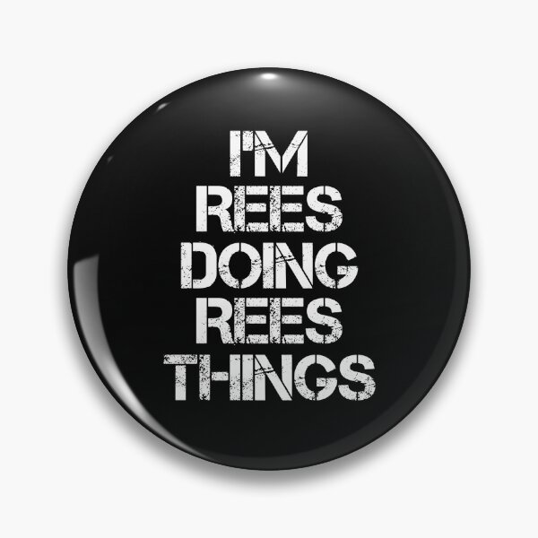 Item preview, Rees Name - Rees Doing Rees Things designed and sold by LindenAverhart3.