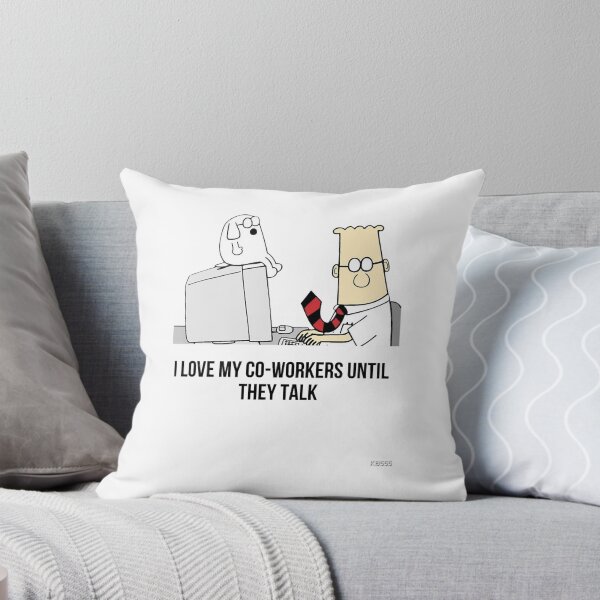 Item preview, Dilbert I love my co-workers until they talk designed and sold by Hamtaissm.