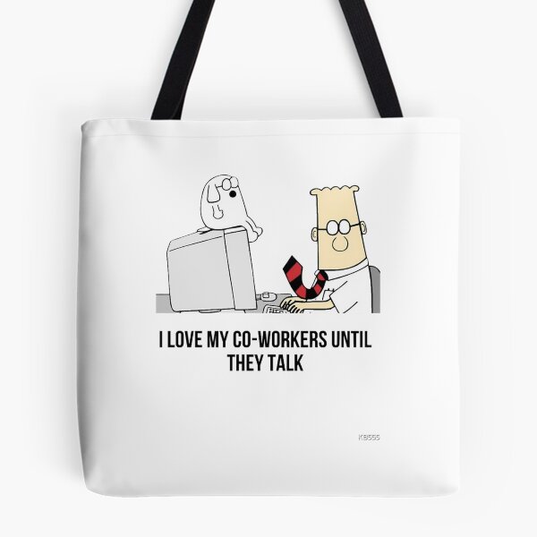 Item preview, Dilbert I love my co-workers until they talk designed and sold by Hamtaissm.