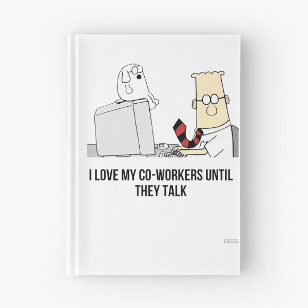 Item preview, Dilbert I love my co-workers until they talk designed and sold by Hamtaissm.