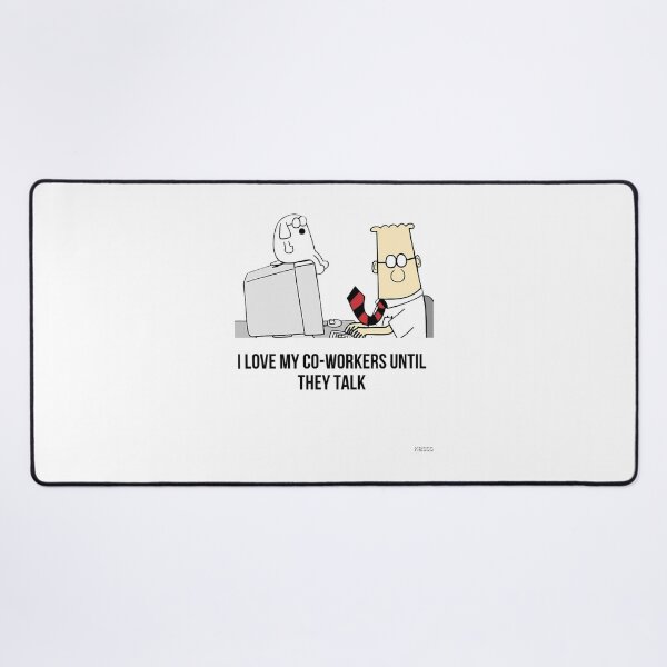 Item preview, Dilbert I love my co-workers until they talk designed and sold by Hamtaissm.