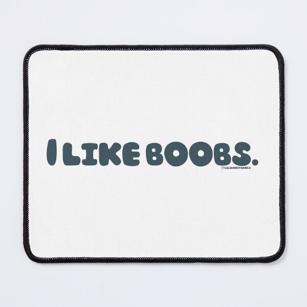Item preview, I like boobs., v3 | @lilsboobthangs designed and sold by lilsboobthangs.