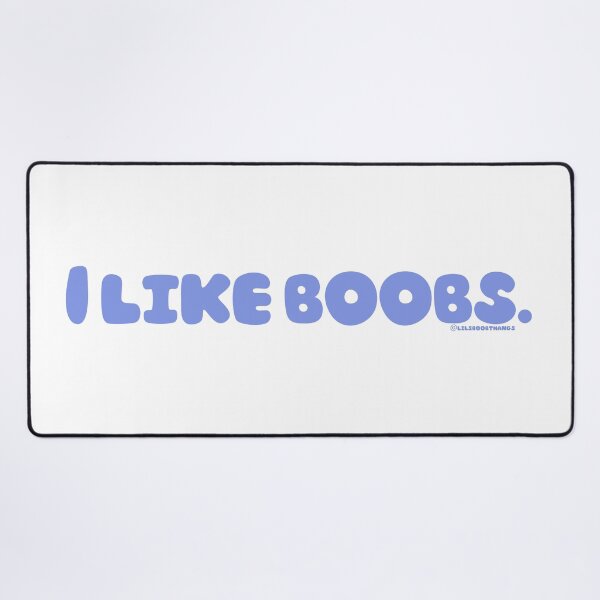 Item preview, I like boobs., v6 | @lilsboobthangs designed and sold by lilsboobthangs.