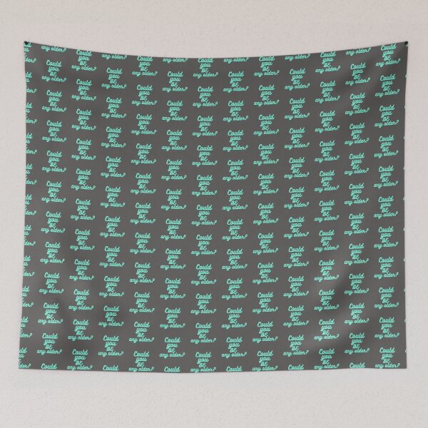 Item preview, Could you BE any older? designed and sold by S9View.