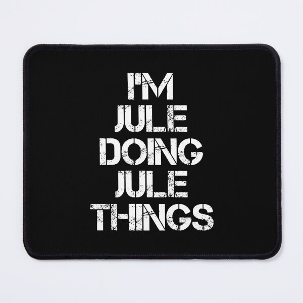 Item preview, Jule Name - Jule Doing Jule Things designed and sold by LindenAverhart3.