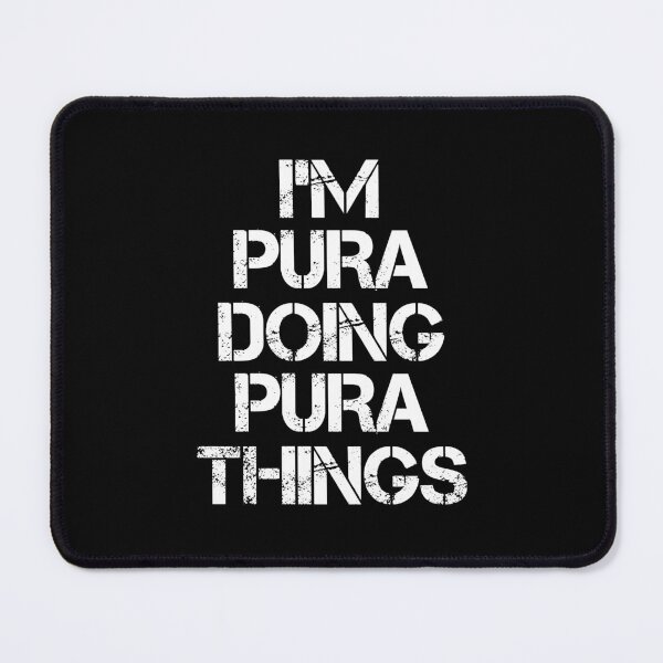 Item preview, Pura Name - Pura Doing Pura Things designed and sold by LindenAverhart3.
