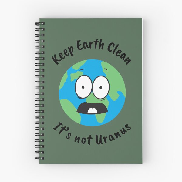 Item preview, Keep the Earth Clean, It's not Uranus designed and sold by geosciandi.