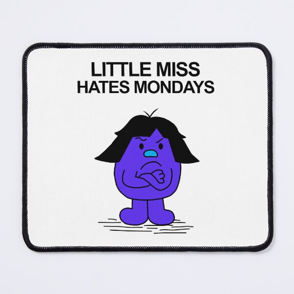 Item preview, Little Miss Hates Mondays designed and sold by Scat the cat.