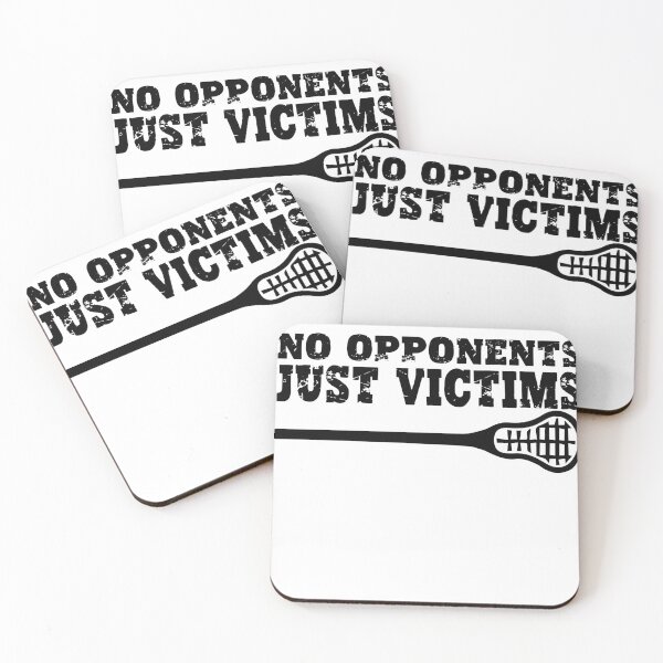 Item preview, Funny Lacrosse No Opponents Just Victims designed and sold by designclub.