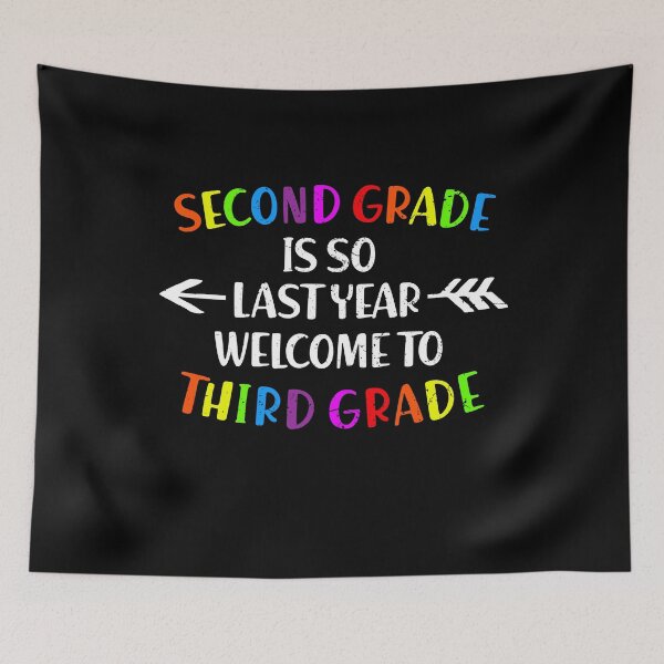 Item preview, second Grade Is So Last Year welcome to third Grade 3 designed and sold by ruinzahelva.