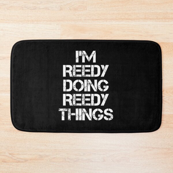 Item preview, Reedy Name - Reedy Doing Reedy Things designed and sold by LindenAverhart3.