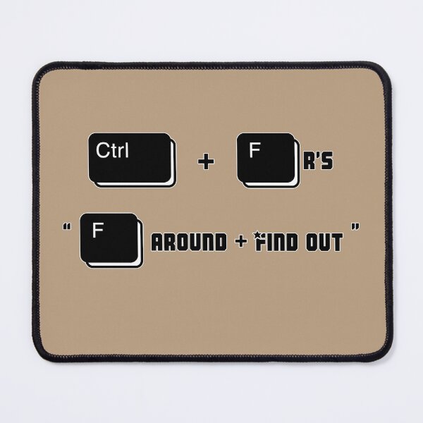Item preview, Ctrl + Fr's, F around and Find out! designed and sold by HighSpeedWear.