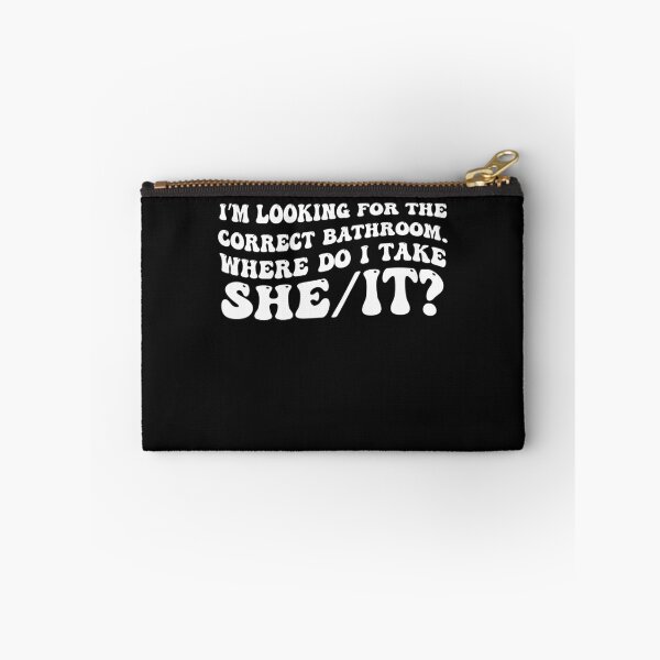Item preview, I’m Looking For The Correct Bathroom Where Do I Take A She I designed and sold by Pitchou07.