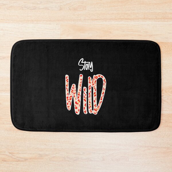 Item preview, Stay Wild type v1 designed and sold by Kalaidax.