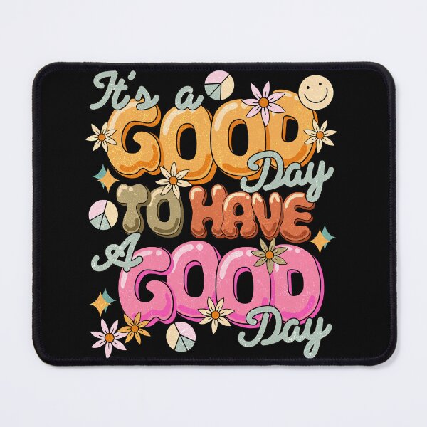 Item preview, It's a good day to have a good day designed and sold by Acim0.