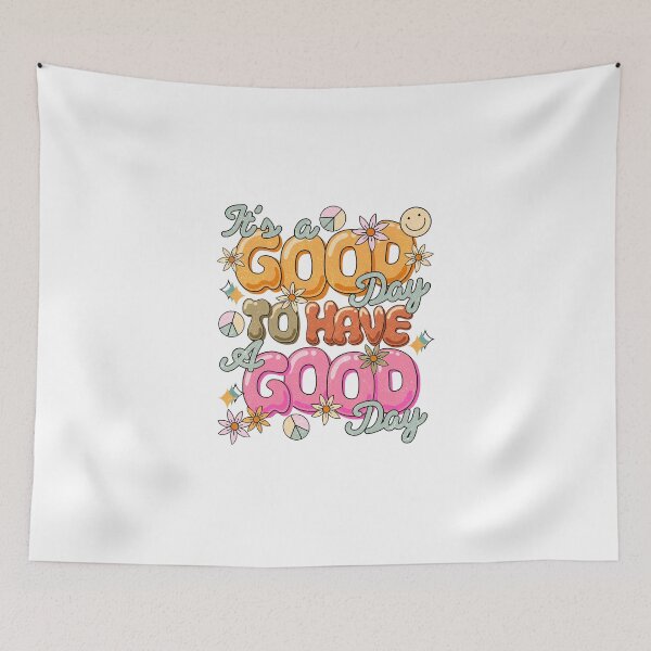 Item preview, It's a good day to have a good day designed and sold by Acim0.