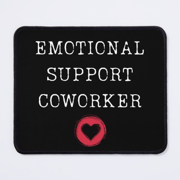 Item preview, Emotional Support Coworker Motivational Office Buddy designed and sold by ChicTrendz.