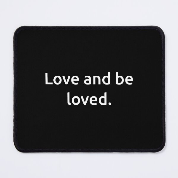 Item preview, Love and be loved. designed and sold by IMCDT.