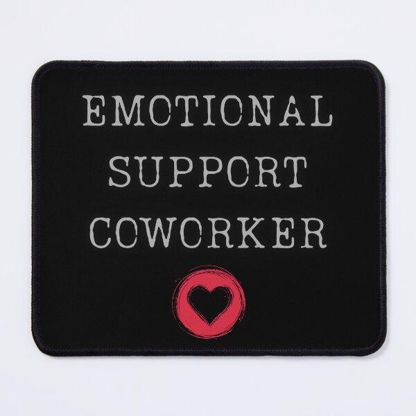 Item preview, Emotional Support Coworker Motivational Office Bestie designed and sold by ChicTrendz.