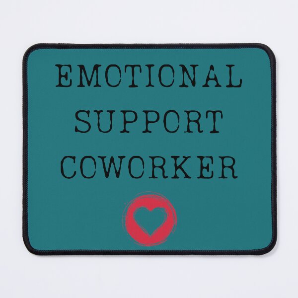 Item preview, Emotional Support Coworker designed and sold by ChicTrendz.