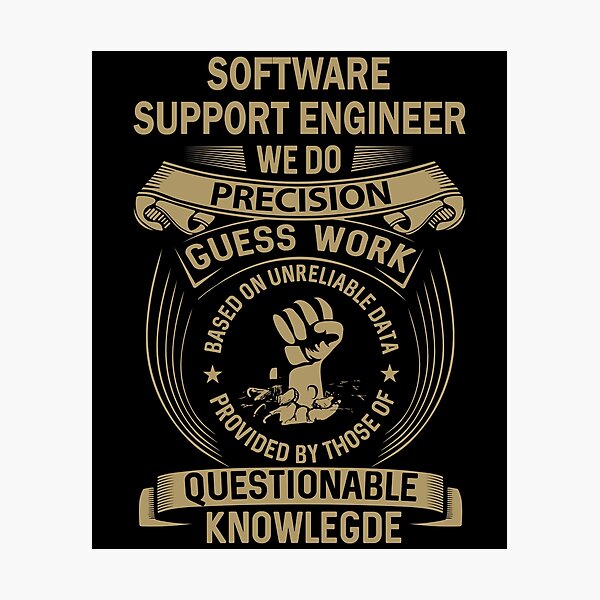 Artikel-Vorschau von Software-Support-Ingenieur, designt und verkauft von MiraclePitts.