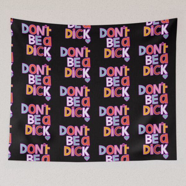 Item preview, don't be a dick designed and sold by Ratatatts.